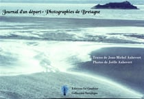 Journal d'un départ : photographies de Bretagne