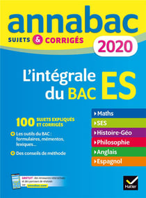 Annabac - l'intégrale du bac es - sujets & corrigés (édition 2020)