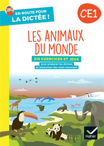 En route pour la dictée ! : CE1 - Les animaux du monde - Cahier de l'élève