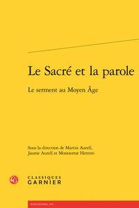 Le sacré et la parole - le serment au Moyen Age