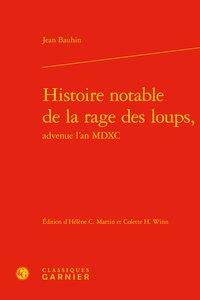 Histoire notable de la rage des loups, advenue l'an MDXC
