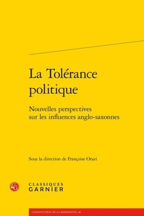 La tolérance politique - nouvelles perspectives sur les influences anglo-saxonnes
