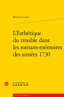 L'Esthétique du trouble dans les romans-mémoires des années 1730