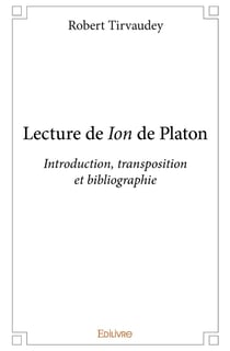 Lecture de Ion de Platon : Introduction, transposition et bibliographie