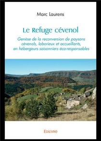 Le Refuge cévenol : Genèse de la reconversion de paysans cévenols