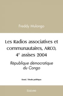 Les radios associatives et communautaires,  arco, 4e assises 2004 - republique democratique du congo