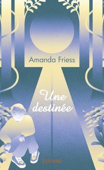 Une destinee