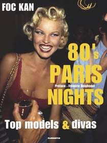 80's Paris nights : Top models & divas