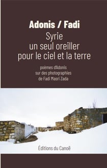 Syrie - un seul oreiller pour le ciel et la terre