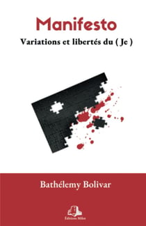 Manifesto : variations et liberté du ( je )