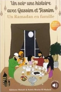 Un soir, une histoire avec Qassim et Tesnim : Un Ramadan en famille
