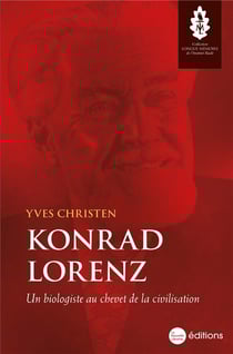 Konrad Lorenz : un biologiste au chevet de la civilisation