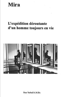 L'expédition déroutante d'un homme toujours en vie
