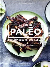 Paléo - 60 recettes de chasseur-cueilleur