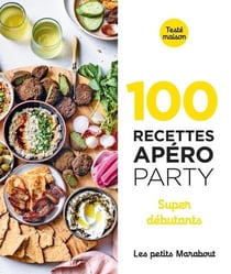 Les petits Marabout : 100 recettes apéro party super débutants