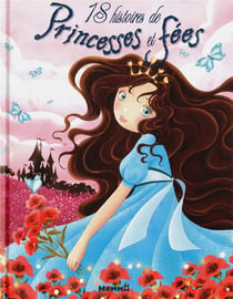 18 Histoires De Princesses Et De Fees