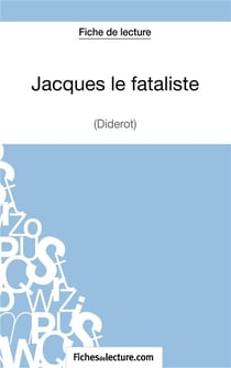 Jacques le fataliste de Diderot : analyse complète de l'oeuvre
