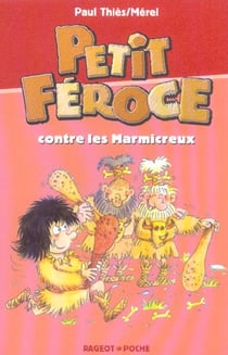 Petit féroce contre les marmicreux