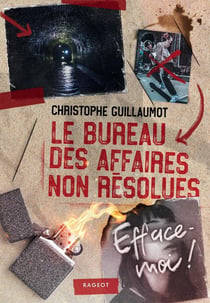 Le bureau des affaires non résolues Tome 2 : efface-moi !