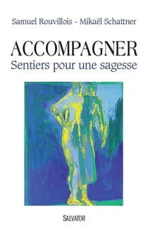 Accompagner - sentier pour une sagesse
