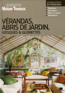 Verandas, abris de jardin, kiosques et gloriettes