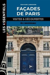 Façades de Paris : Visites et découvertes