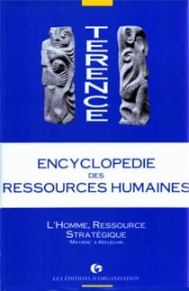 Encyclopédie des ressources humaines - Tome 2 : l'homme ressource stratégique. Matière à réfléchir