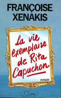 La vie exemplaire de rita capuchon