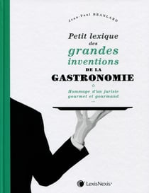 Grands et petits inventeurs créateurs culinaires et gastronomiques