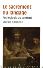 Le sacrement du langage - archéologie du serment