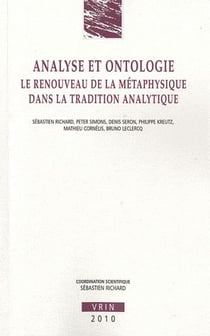Analyse et ontologie - le renouveau de la métaphysique dans la tradition analytique