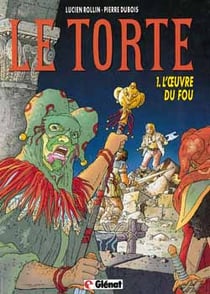 Le torte t.1 - l'oeuvre du fou