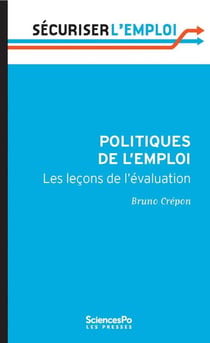 Politiques de l'emploi - les leçons de l'évaluation