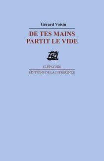De tes mains partit le vide