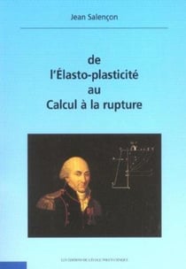 De l'Élasto-plasticité au calcul de la rupture : CD-ROM inclus
