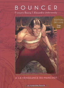 Bouncer Tome 4 : la vengeance du manchot - édition de luxe