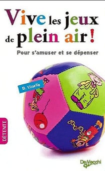 Vive les jeux de plein air !