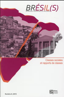 Brésil(s). Sciences humaines et sociales, n° 8 : Classes sociales et rapports des classes