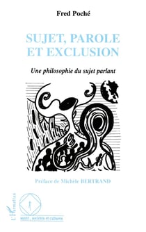 Sujet, parole et exclusion : Une philosophie du sujet parlant