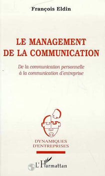 Le Management de la Communication : De la communication personnelle à la communication d'entreprise
