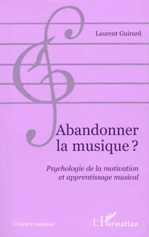 Abandonner la musique psychologie de la motivation et