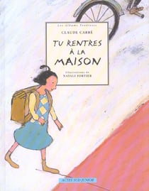 Tu rentres a la maison