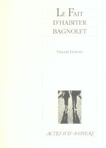 Le fait d'habiter Bagnolet