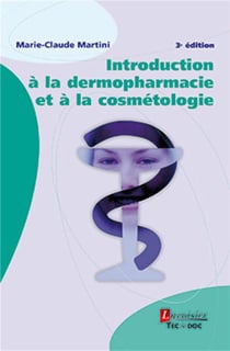 Introduction à la dermopharmacie et à la cosmétologie (3° Éd.)