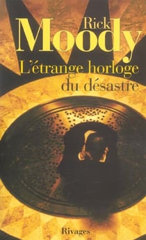 L'etrange horloge du desastre