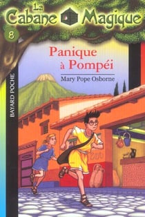 La cabane magique Tome 8 : panique à Pompéi
