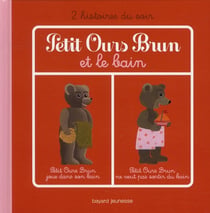 Petit ours brun et le bain - 2 histoires du soir