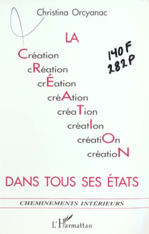 La creation dans tous ses etats