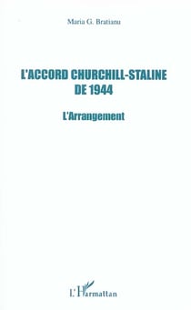 L'accord churchill-staline de 1944 - l'arrangement