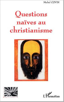 Questions naives au christianisme
